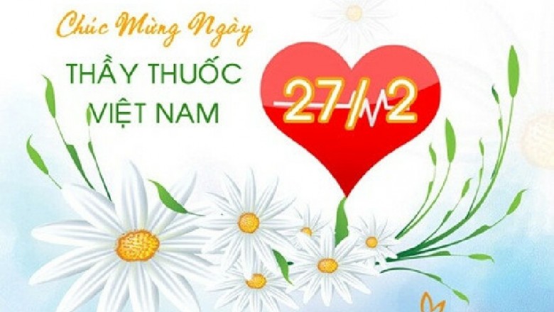 Lý do 27/2 được chọn là Ngày Thầy thuốc Việt Nam