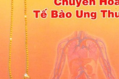 Sách quý 'Niệm Phật chuyển hóa tế bào ung thư'