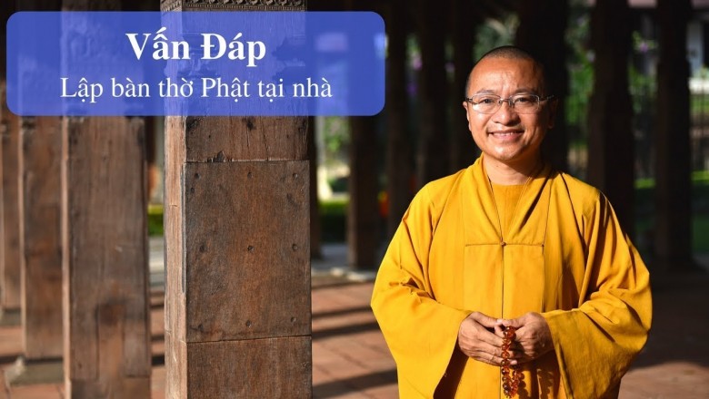 Lập bàn thờ Phật tại nhà | Thích Nhật Từ