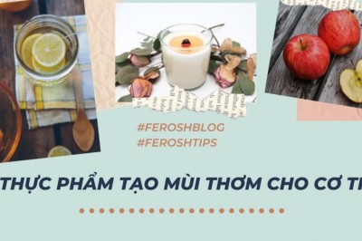 Top 10 loại thực phẩm tạo mùi thơm tự nhiên cho cơ thể