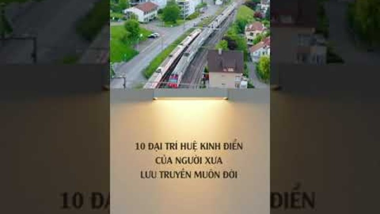 Triết lý cuộc sống: 10 Đại Trí Huệ Kinh Điển Của Người Xưa Lưu Truyền Muôn Đời