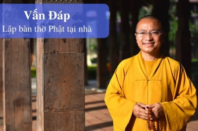 Lập bàn thờ Phật tại nhà | Thích Nhật Từ