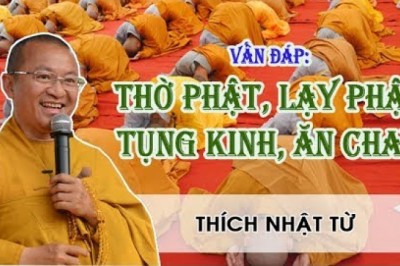 Thờ Phật, Lạy Phật, Tụng Kinh, Ăn Chay