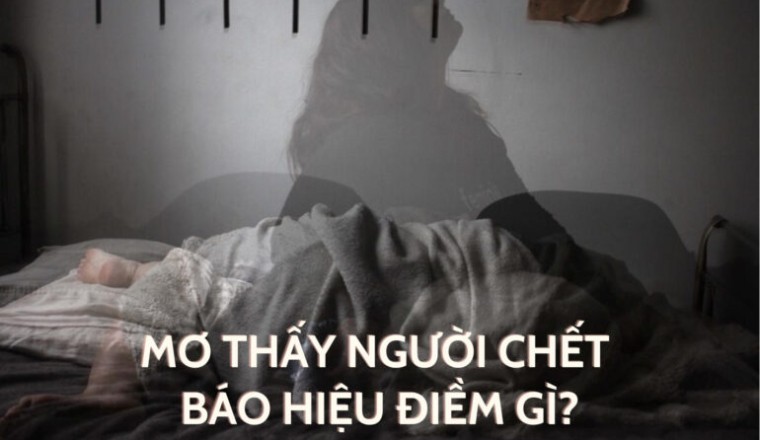 Khi ngủ luôn mơ thấy người thân đã khuất, vậy là tốt hay xấu?