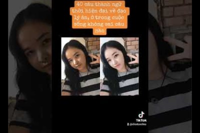 40 câu thành ngữ thời hiện đại về đạo lý ăn, ở trong cuộc sống không sai câu nào