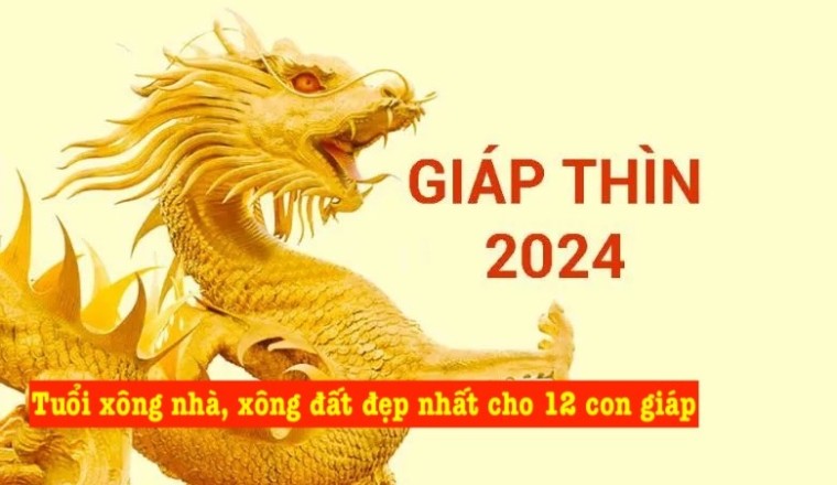 Năm Giáp Thìn 2024: Cách chọn người xông đất, xông nhà cho 12 con giáp để cả năm may mắn, tài lộc dồi dào?