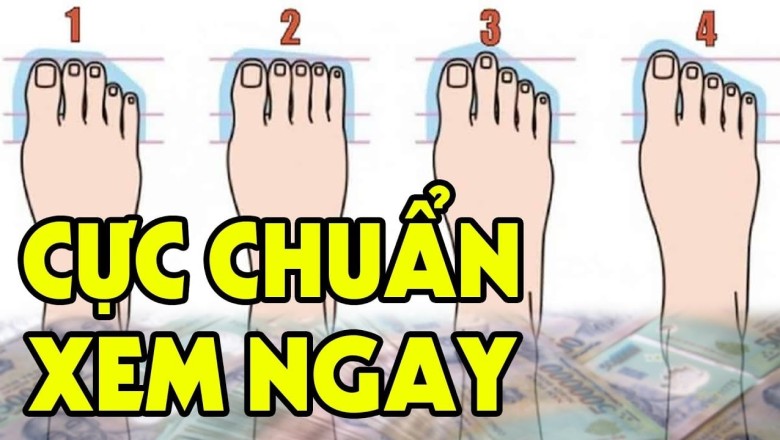 4 tướng bàn chân giàu có cả đời đi trên nhung lụa